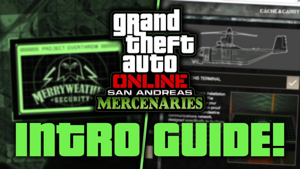 GTA Online: How to Get Started With The San Andreas Mercenaries DLC! (An Introductory Guide)
