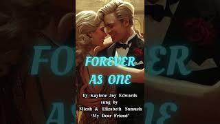FOREVER AS ONE by Kaylene Joy Edwards #jazz #duet #song #love #lovesong #lovemusic #music #musician