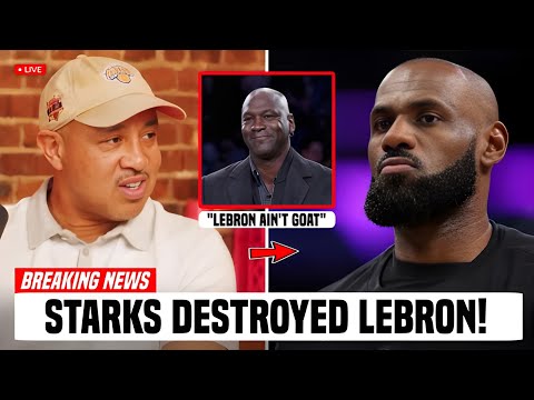 John Starks DESTROYS LeBron's GOAT Claim & Says He Should NEVER Have Been In The Conversation!