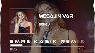 Bengü - Mesajın Var ( Emre Kaşık Remix )