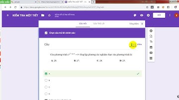 CÁCH TẠO BÀI KIỂM TRA TRẮC NGHIỆM TRÊN GOOGLE FORM.