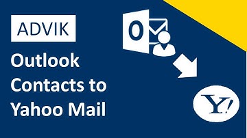 How to Export Outlook Contacts to Yahoo Mail? Complete Guide