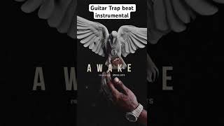 Awake - Guitar Trap Beat instrumental | Toosii Type beat 2024 #trapbeat #guitartrapbeat