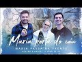 Alvaro e Daniel - Maria Porta do Céu ft Irmã Zélia (Maria Passa na Frente)