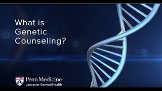 Genetic Counseling at the Ann B. Barshinger Cancer Institute