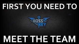Meet The Boss Key Team