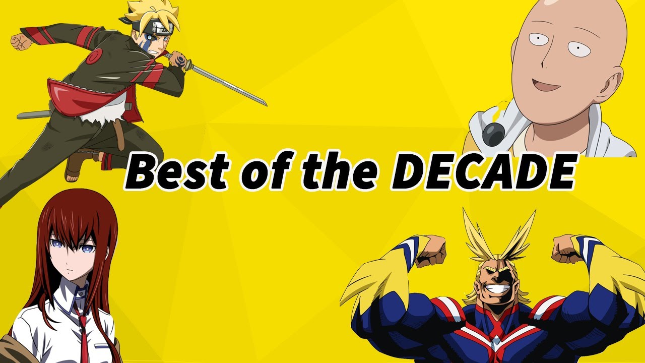 Top 10 Anime of the Decade YouTube