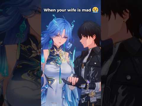 When your wife is mad at you 😭 #wutheringwaves
