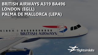 [P3Dv5.2] FSLabs British Airways A319 - London to Palma de Mallorca (EGLL-LEPA) | VATSIM