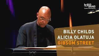 &quot;GIBSOM STREET&quot; | Billy Childs | Alicia Olatuja | Frankfurt Radio Big Band | Piano | Jazz