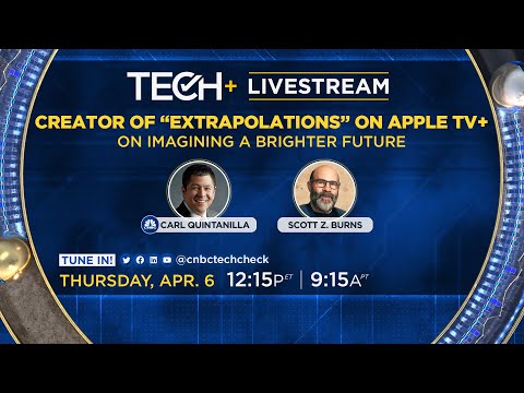 CNBC TechCheck+ chats with 'Extrapolations' creator on imagining a better future — 4/6/23