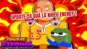 Thành Quả Update 24 Của Tôi Trong Anime Eternal   Vũ trụ GameXplorer