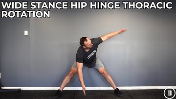 Wide Stance Hip Hinge Thoracic Rotation