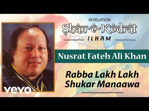 Rabba Lakh Lakh Shukar Manaawa - Nusrat Fateh Ali Khan | Official Audio Song