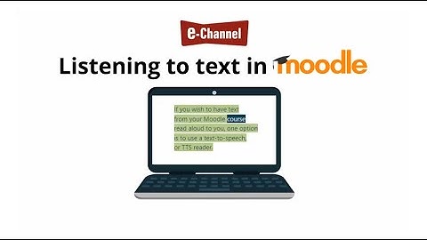 Using a Text-to-Speech Reader in Moodle