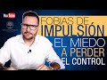 📣 ¿Qué son las FOBIAS DE IMPULSIÓN? 😱 | El MIEDO a perder el CONTROL