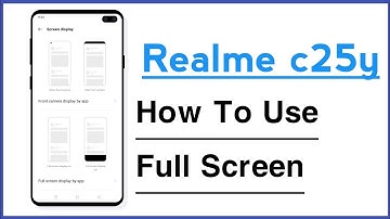 Realme C25Y How To Use Full Screen Display