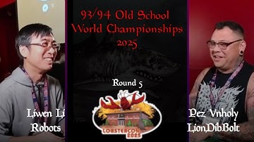[Old School] Robots vs LionDibBolt - Round 5 - 93/94 OS World Champs 2025 at Lobstercon