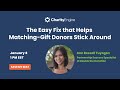 The Easy Fix that Helps Matching Gift Donors Stick Around