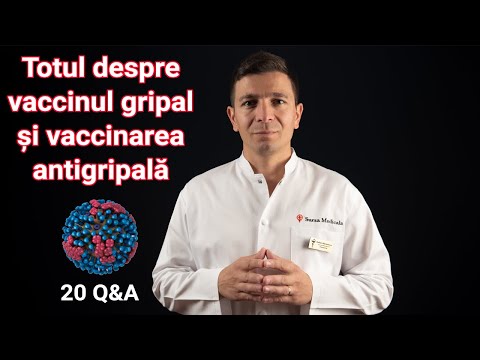 Totul despre vaccinul gripal și vaccinarea antigripală - 20 Q&A