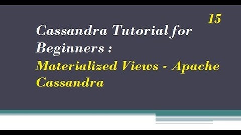How to Create Materialized Views - Apache Cassandra