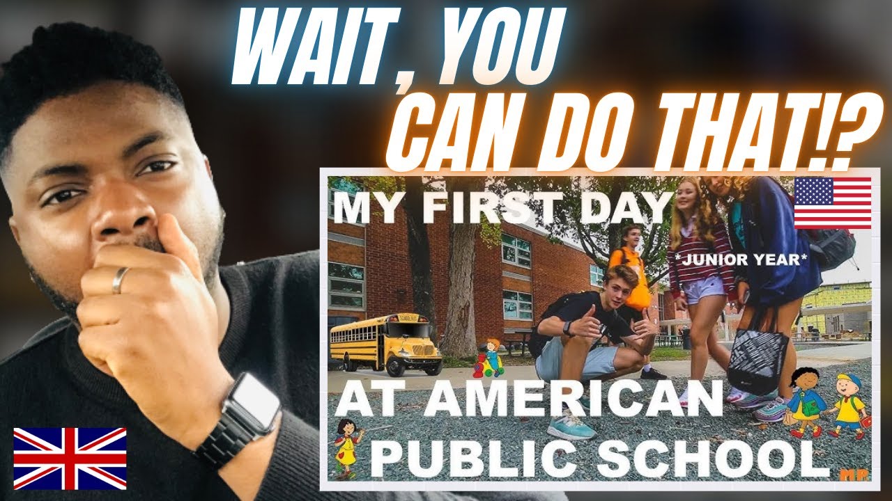 FIRST DAY AT AN AMERICAN PUBLIC HIGH SCHOOL! - Brit Reacts