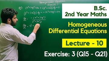 Exercise 3 (Q15-Q21) Homogeneous Differential Equation (Lecture -10) | BSc 2nd Year Maths Paper 2nd
