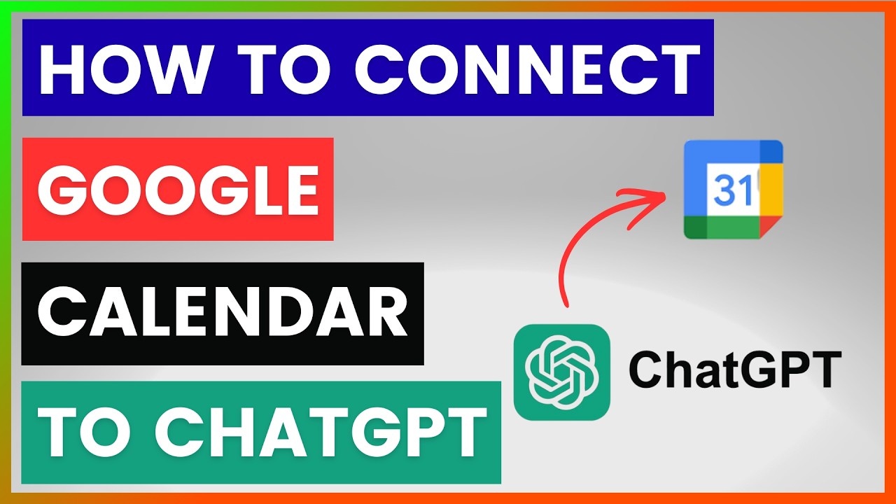 How To Connect Google Calendar To ChatGPT? [in 2026] - YouTube
