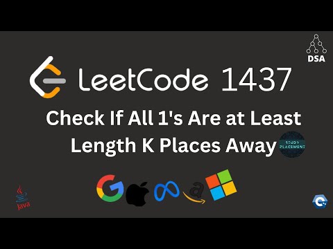 LeetCode 1437 🔥 | Check If All 1s Are K Distance Apart | Simple Greedy + Dry Run