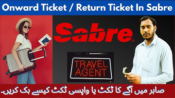 How To Book Onward Ticket or Return Ticket In Sabre || Sabre Onward or Return Ticket Booking