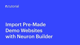 How to Import Pre Made Demo Websites with Neuron Builder in WordPress screenshot 2