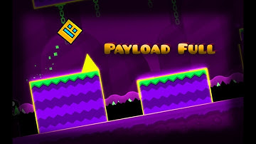 PAYLOAD FULL VERSION BY: SLOTHBLOCK || GD 2.2