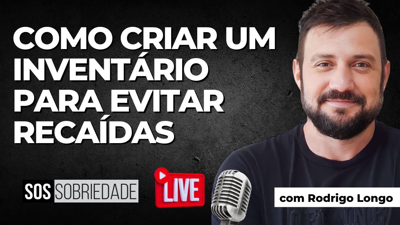 Como criar um inventário para evitar recaídas | SOS SOBRIEDADE