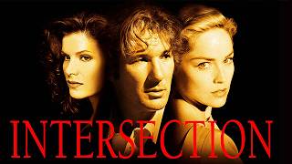 Intersection 1994 Full Movie Explained & Review | Lolita Davidovich, Sharon Stone, Richard Gere