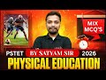 MIX MCQ'S #7 | PSTET PHYSICAL EDUCATION | PSTET 2026 | BY SATYAM SIR