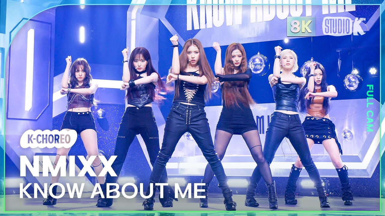 [K-Choreo 8K] 엔믹스 직캠 'KNOW ABOUT ME' (NMIXX Choreography) @MusicBank 250321
