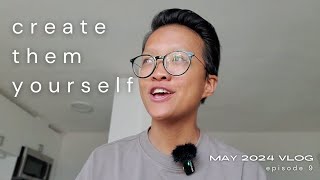 Create the conditions you want | vlog #9