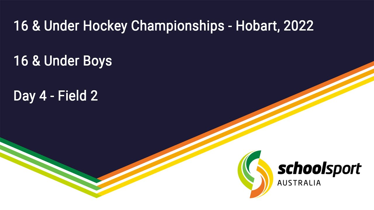 16 & Under Hockey Championships 2022 | Boys - Day 4 - Field 2