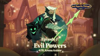 Episode 7: “Evil Powers” | Just Esperia Things | AFK Arena
