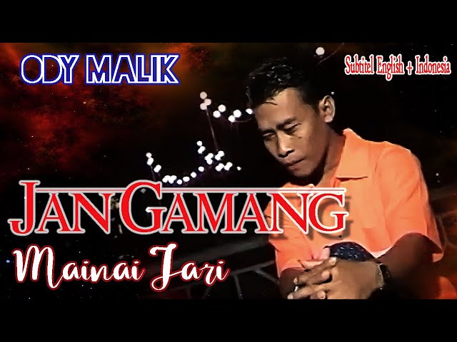 Ody Malik || JAN GAMANG MAINAI JARI || Karya Agus Taher  ( Lyrics & Subtitel English + Indonesia ) class=