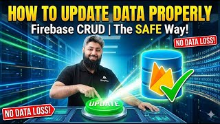 How to UPDATE Data Properly | Firebase CRUD