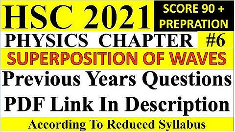 HSC PYQs PDF | Chapter 6 | Superposition Of Waves | Physics | HSC Exam 2021 Preparation