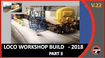 Loco Workshop Build - Part 3