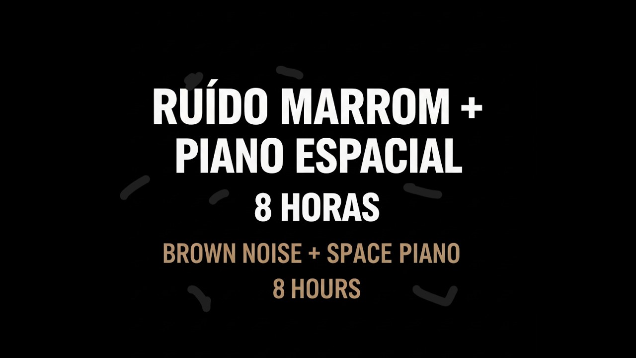 Ruído Marrom + Piano Espacial (8h) - Sono e Foco | Brown Noise & Interstellar Piano (Black Screen)