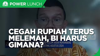 Cegah Rupiah Terus Melemah, BI & Pemerintah Harus Gimana?