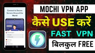 Mochi vpn app kaise use kare - Mochi vpn app how to use - Mochi vpn fast - Mochi vpn app - Mochi vpn screenshot 4