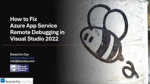 How to Fix Azure App Service Remote Debugging in Visual Studio 2022