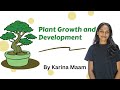 Plant Growth and Development 🌿 | NEET Biology | Karina Ma’am#PlantGrowthAndDevelopment