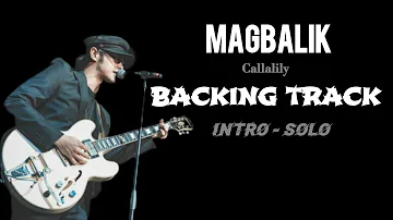 Magbalik - Callalily BACKINGTRACK Guitar INTRO/SOLO