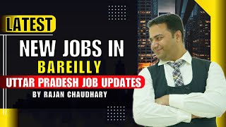 Jobs in Bareilly Jobs in Uttar Pradesh Bareilly Jobs Latest Job Updates By Rajan
